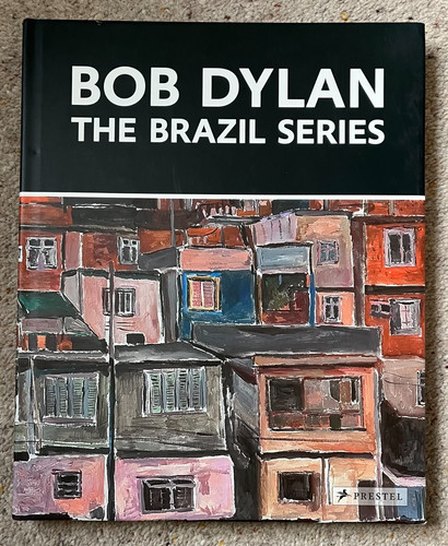 Bob dylan the brazil series - the,