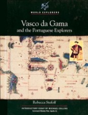 Vasco DA Gama and the Portuguese Exp- library bi, 9780791013038, Rebecca Stefoff