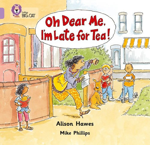 Dear late for tea - for,