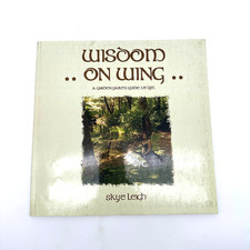 Wisdom on Wing Skye Leigh 2009 Xlibris Fairy Inspirational Photography Book