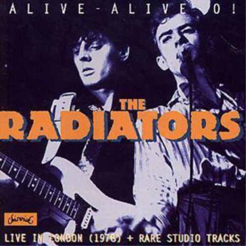The radiators alive - the, alive-alive