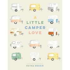 Little Camper Love -  NEW Rayna MEAKIN 2025