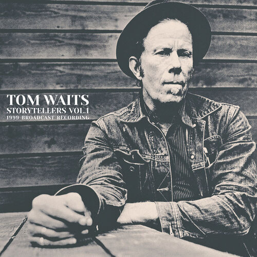 Tom waits storytellers - tom, :