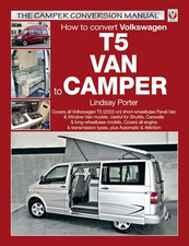 VW T5 Camper Conversion Manual (The Camper Conver... by Lindsay Porter Paperback