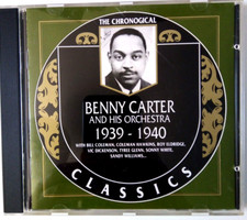 Benny Carter and His Orchestra - The Chronological Classics: 1939 - 1940 - CD