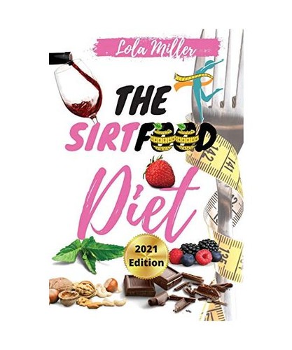 The sirtfood diet - sirtfood, complete