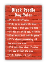 Black Poodle Dog Rules, Funny