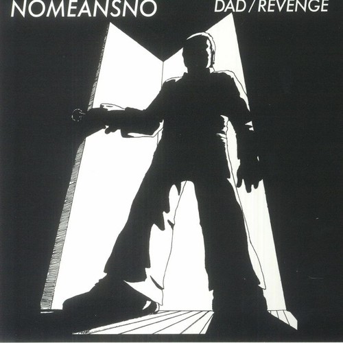 Nomeansno dad revenge - nomeansno,