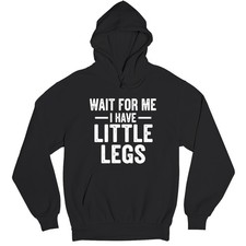 Wait For Me I Have Little Legs