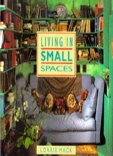 Living in Small Spaces-Lorrie Mack, 9781850298007