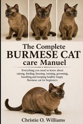 The complete burmese cat care - cat,