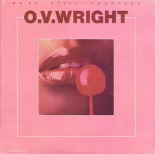 O.V. Wright - We re Still