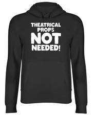 Theatrical Props Not Needed