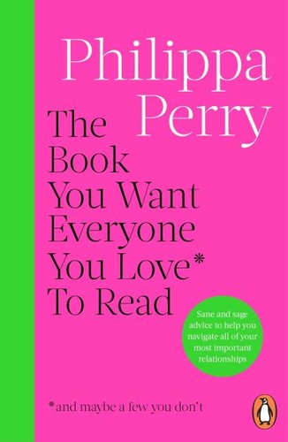 Philippa perry the - the, you