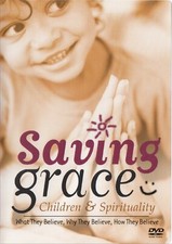 SAVING GRACE - CHILDREN AND SPIRITUALITY DVD
