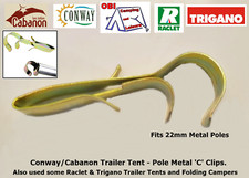 Conway/Cabanon Trailer Tent - 22mm Pole Metal 'C' Clips.