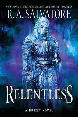 Relentless drizzt novel by - relentless:,