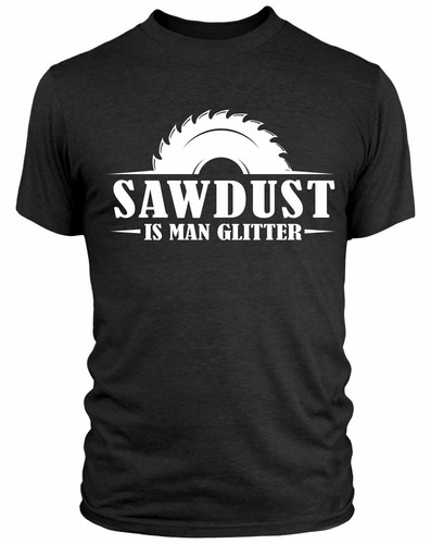 New sawdust man - man, t