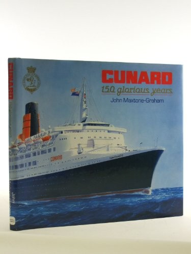 Cunard 150 glorious years by - 150,