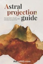 Astral Projection Guide: How