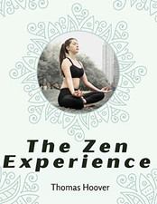 The Zen Experience, Thomas Hoover