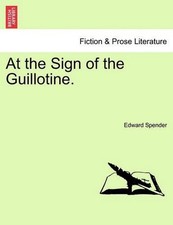 At the Sign of the Guillotine