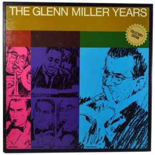The glenn miller years - the,