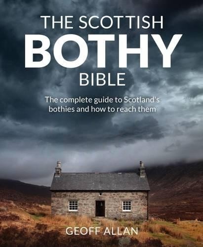 Scottish bothy bible the - scottish, bible: