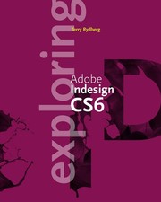 Exploring Adobe InDesign CS6 By Rydberg, Terry Terry Rydberg,