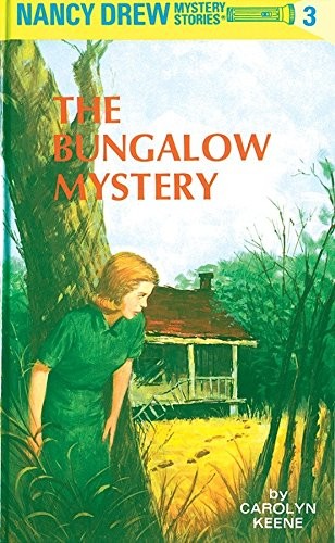 The bungalow mystery nancy - the, (nancy