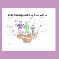 ROSA AND GRANDAD, Wilkes