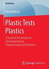 Plastic Tests Plastics: A Toy Brick Tensometer . Moser<|