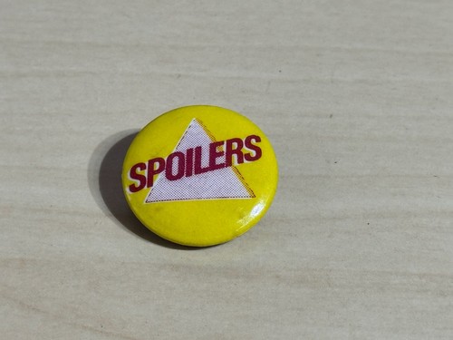 Spoilers pin badge vintage - 1",