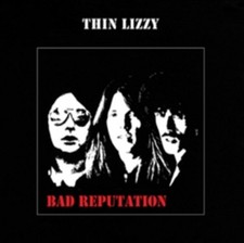 Thin Lizzy : Bad Reputation CD