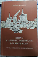 Welters/Lobeck; small illustrated history of the city of Cologne