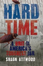 Hard Time: A Brit in America's