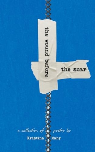 The wound before scar - the,