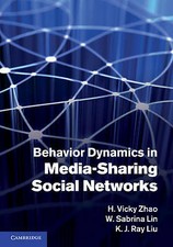 Behavior Dynamics Media-Sharing Social Networks H. Vicky Zhao … 9780521197274 LN
