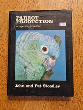 Parrot Production Incorporating Incubation John & Pat Stoodley Parrots Pet Birds