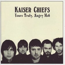 KAISER CHIEFS - YOURS TRULY