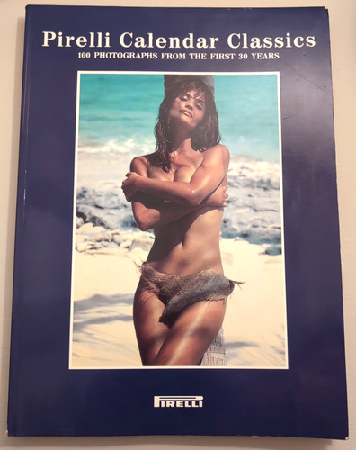 Pirelli calendar classics 100 - classics,