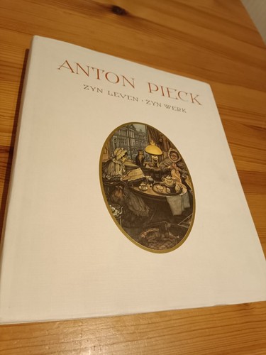 Anton pieck zyn - pieck, leven