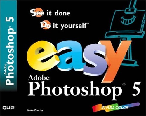 Easy adobe photoshop - adobe(r), photoshop(r)