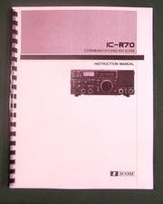 Icom IC-R70 Instruction Manual - Premium Card Stock Covers & 28 LB Paper!