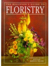 Beginner's Guide to Floristry