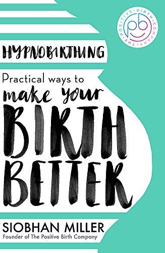 Hypnobirthing practical ways - practical,