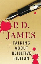 Talking About Detective Fiction - 0307592820, hardcover, PD James