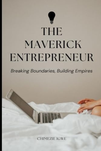 The maverick entrepreneur - maverick,