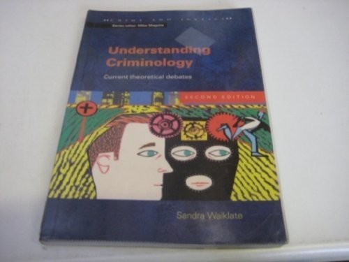 Understanding criminology - understanding,