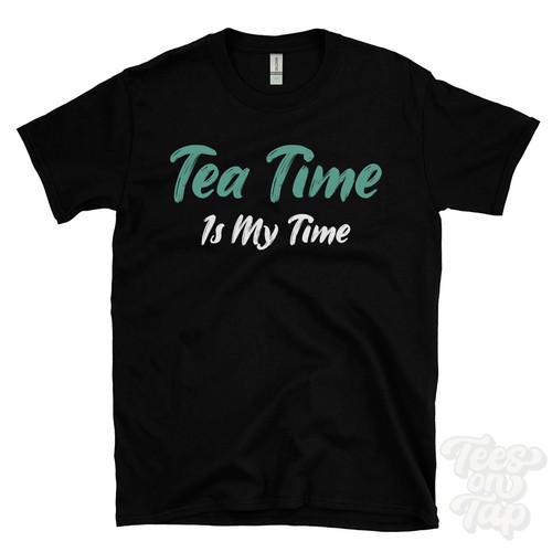 Tea time - my, t-shirt
